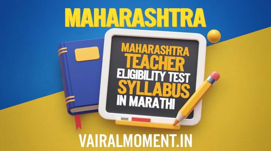 Maharashtra Teacher Eligibility Test Syllabus In Marathi