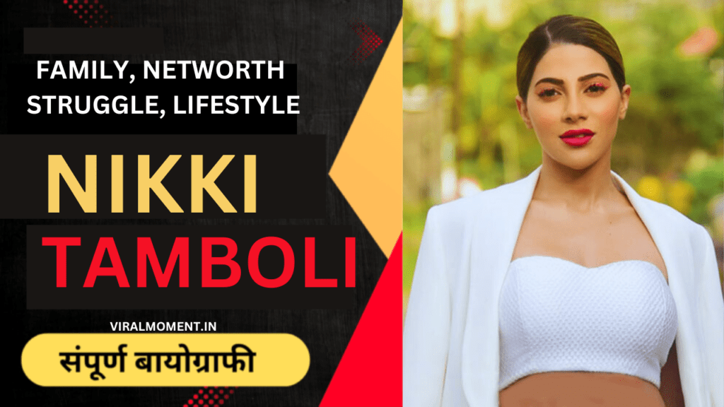 Nikki Tamboli Bigg Boss Hindi